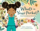 What's in Your Pocket? : Collecting Nature's Treasures - Book