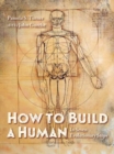 How to Build a Human - Book