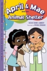 April & Mae and the Animal Shelter : The Thursday Book - Book