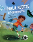 La Mala Suerte Is Following Me - Book
