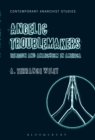 Angelic Troublemakers : Religion and Anarchism in America - eBook
