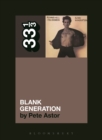 Richard Hell and the Voidoids' Blank Generation - eBook
