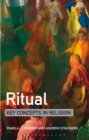 Ritual: Key Concepts in Religion - eBook