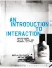 An Introduction to Interaction : Understanding Talk in Formal and Informal Settings - eBook