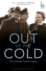 Out of the Cold : The Cold War and Its Legacy - eBook