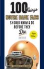 100 Things Notre Dame Fans Should Know & Do Before They Die - eBook