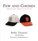 Few and Chosen Giants : Defining Giants Greatness Across the Eras - eBook