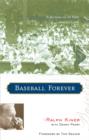 Baseball Forever : Reflections on 60 Years in the Game - eBook