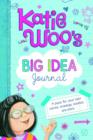 Katie Woo's Big Idea Journal - Book