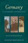 Germany: A Literary Anthology : Beyond the Enchanted Forest - eBook