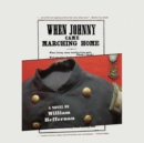 When Johnny Came Marching Home - eAudiobook