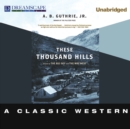 These Thousand Hills - eAudiobook