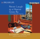 Never Laugh as a Hearse Goes By - eAudiobook