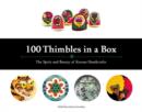 100 Thimbles in a Box : The Spirit and Beauty of Korean Handicrafts - Book