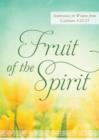 Fruit of the Spirit : Inspiration for Women from Galatians 5:22-23 - eBook