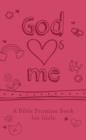 God Hearts Me: A Bible Promise Book for Girls - eBook