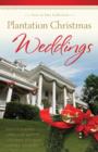 Plantation Christmas Weddings : Four-in-One Romance Collection - eBook