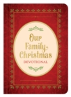 Our Family Christmas : An Advent Devotional - eBook