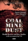 Coal Mine Dust : Health Reviews & Key Studies - Book