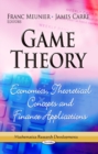 Game Theory : Economics, Theoretical Concepts & Finance Applications - Book