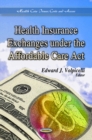 Health Insurance Exchanges Under the Affordable Care Act - Book