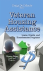 Veteran Housing Assistance : Loans, Grants, and Homelessness Programs - eBook