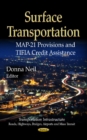 Surface Transportation : MAP-21 Provisions & TIFIA Credit Assistance - Book