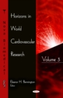Horizons in World Cardiovascular Research. Volume 3 - eBook
