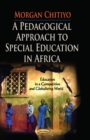 Pedagogical Approach to Special Education in Africa - Book