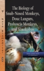 Biology of Snub-Nosed Monkeys, Douc Langurs, Proboscis Monkeys & Simakobus - Book