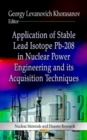 Application of Stable Lead Isotope Pb-208 in Nuclear Power Engineering & Its Acquisition Techniques - Book