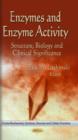 Enzymes & Enzyme Activity : Structure, Biology & Clinical Significance - Book