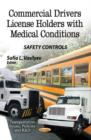 Commercial Drivers License Holders with Medical Conditions : Safety Controls - Book
