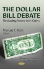 Dollar Bill Debate : Replacing Notes with Coins - Book