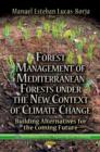 Forest Management of Mediterranean Forests Under the New Context of Climate Change : Building Alternatives for the Coming Future - Book