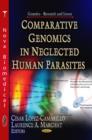 Comparative Genomics in Neglected Human Parasites - Book