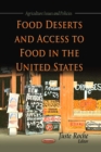 Food Deserts and Access to Food in the United States - eBook