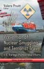Prevention of Nuclear Smuggling & Terrorist Travel : U.S.-Foreign Partnership Efforts - Book