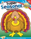 Super Seasonal Reproducibles, Grades PK - 1 - eBook