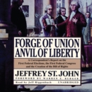 Forge of Union, Anvil of Liberty - eAudiobook