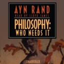Philosophy: Who Needs It - eAudiobook