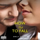 How Not to Fall : The Belhaven Series 1 - eAudiobook