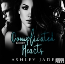 Complicated Hearts : Book 2 of the Complicated Hearts Duet - eAudiobook