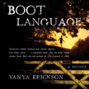 Boot Language : A Memoir - eAudiobook