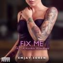 Fix Me : TAT: A Rocker Romance - eAudiobook