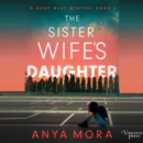 The Sister Wife's Daughter - eAudiobook