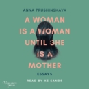 A Woman Is a Woman Until She Is a Mother - eAudiobook