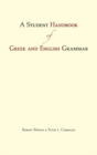 A Student Handbook of Greek and English Grammar - Book