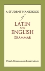 A Student Handbook of Latin and English Grammar - Book