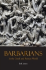 Barbarians in the Greek and Roman World - Book